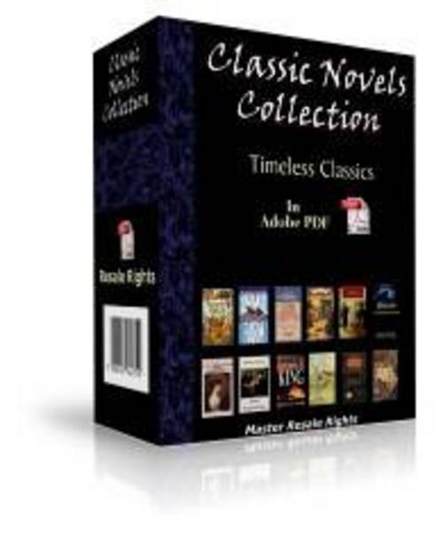 Product picture Classic Novels Collection Timeless Classics All In One Place With Resale Rights