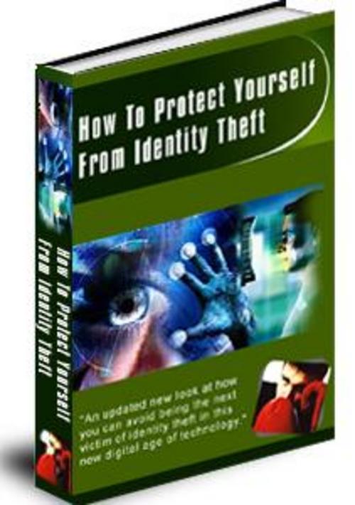 Product picture How To Protect Yourself From Identity Theft With Plr