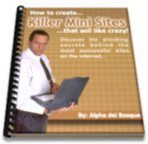 Product picture How To Create killer mini sites*Full Resale Rights Included*
